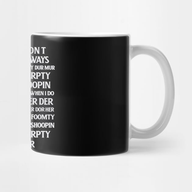 Vert Der Ferk I Dont Always by Sidomulyostore